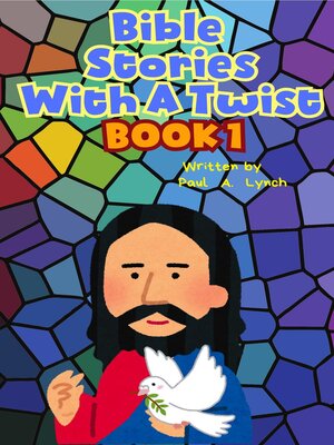 cover image of Bible Stories With a Twist Book One 1